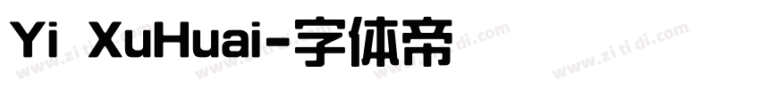 Yi XuHuai字体转换